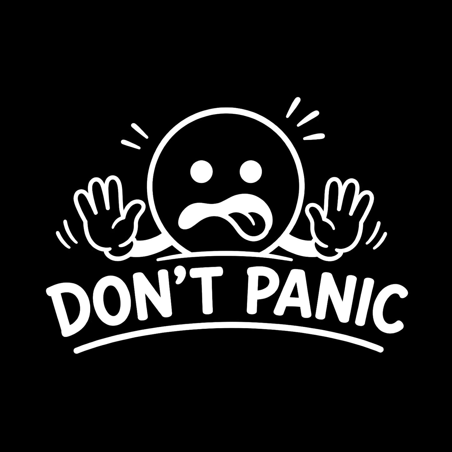 White Don't Panic vinyl decal for cars and trucks