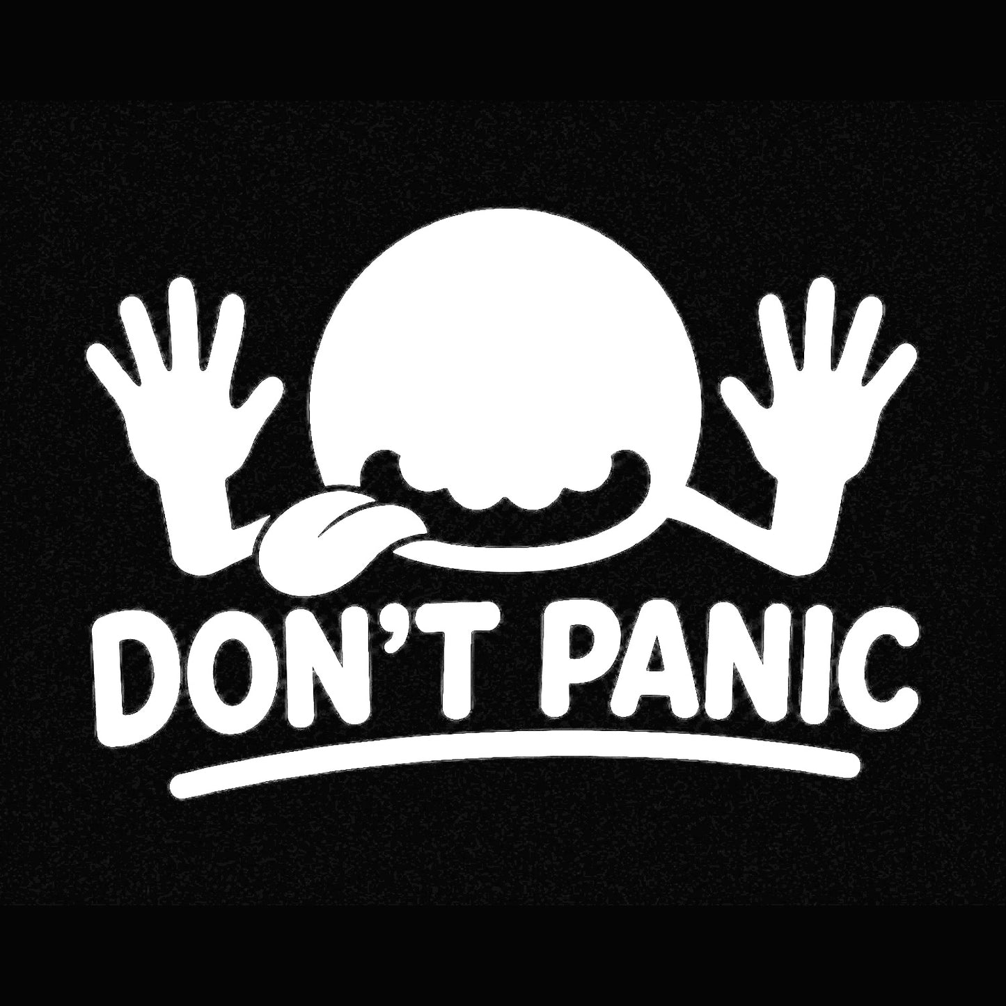 White Don't Panic vinyl decal for car window